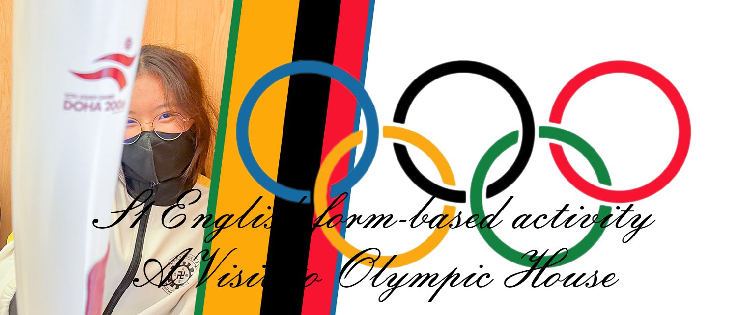 Olympic S1 English form-based activity – A Visit to Olympic House